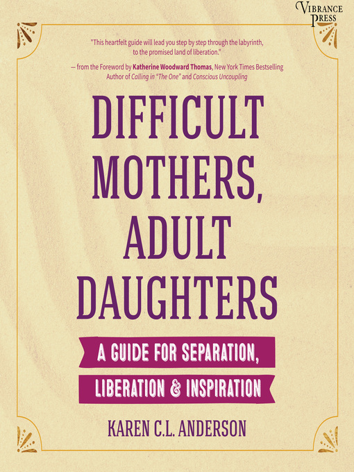 Title details for Difficult Mothers, Adult Daughters by Karen C.L. Anderson - Available